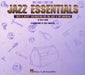 Jazz Essentials: Nuts & Bolts: Instruction for the Jazz & Pop Musician by Dean Kelly