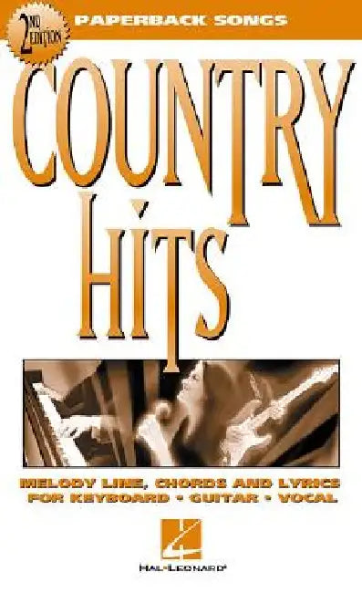 Country Hits: Paperback Songs by Hal Leonard Corp