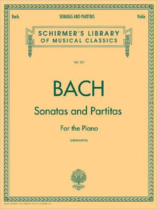 Sonatas and Partitas: Schirmer Library of Classics Volume 221 Violin Solo by Johann Sebastian Bach