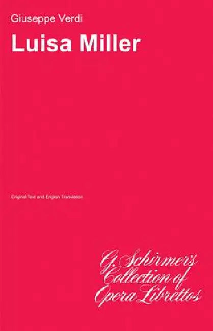 Luisa Miller: Libretto by Giuseppe Verdi
