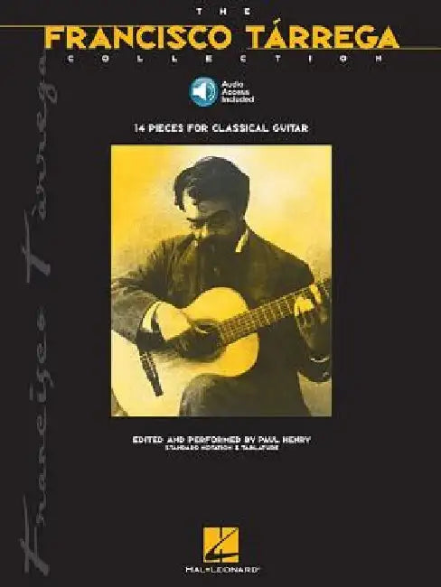 The Francisco Tarrega Collection: Book/Online Audio [With CD (Audio)] by Francisco Tarrega