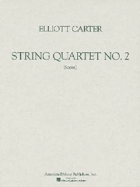 String Quartet No. 2 (1959): Study Score by Elliott Carter