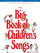 The Big Book of Children's Songs Easy Guitar Songbook 88 Classic Kids Songs with Chords and Lyrics Includes Twinkle Twinkle Little Star Beauty and the by Hal Leonard Corp