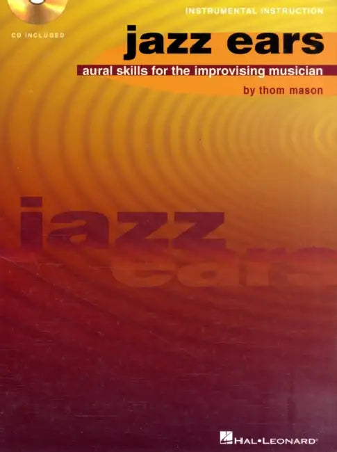 Jazz Ears - Aural Skills for the Improvising Musician Book/Online Audio by Thomas D. Mason