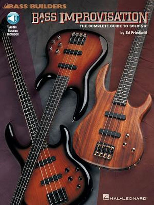 Bass Improvisation: The Complete Guide to Soloing by Ed Friedland