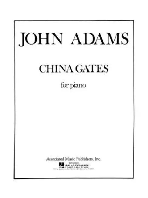 China Gates: Piano Solo by John Adams