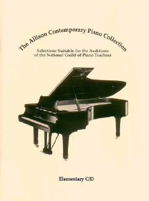 The Allison Contemporary Piano Collection: Elementary C/D by National Guild of Piano Teachers