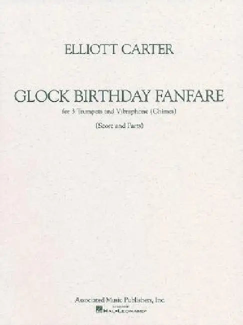 Glock Birthday Fanfare for 3 Trumpets and Vibraphone (Chimes) by Carter Elliott