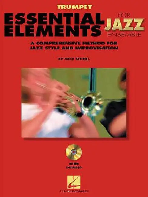 Essential Elements for Jazz Ensemble a Comprehensive Method for Jazz Style and Improvisation by Steinel Mike