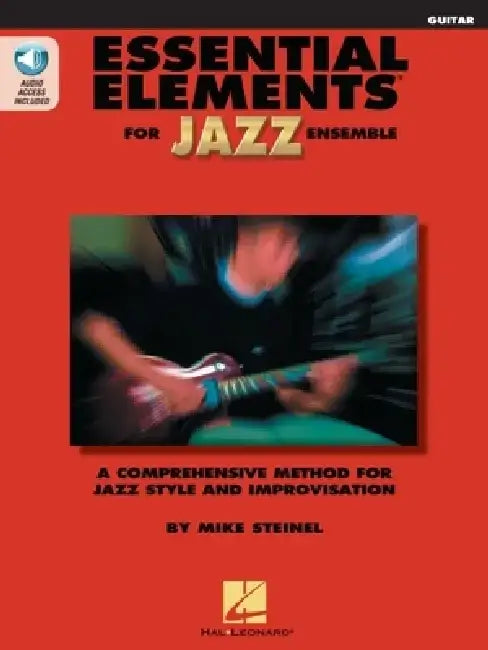 Essential Elements for Jazz Ensemble a Comprehensive Method for Jazz Style and Improvisation by Steinel Mike