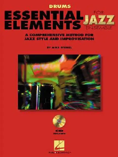 Essential Elements for Jazz Ensemble a Comprehensive Method for Jazz Style and Improvisation by Steinel Mike