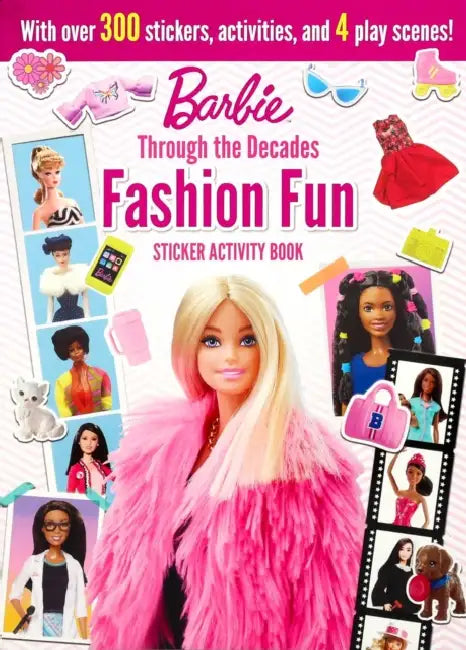 Barbie: Fashion Fun Stickers and Activities: Through the Decades by Maggie Fischer