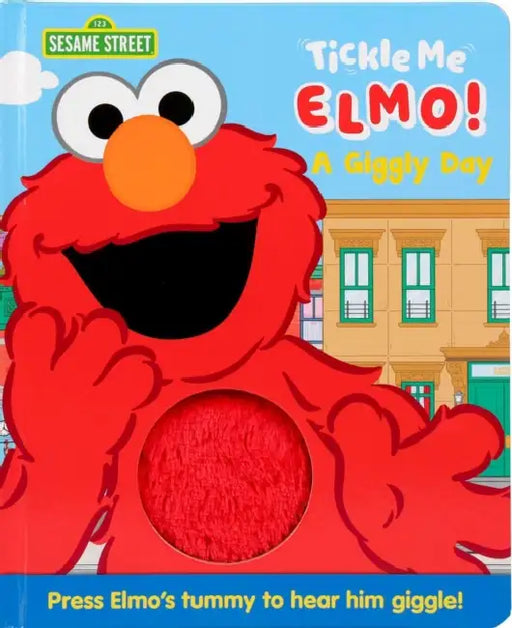 Sesame Street: Tickle Me Elmo: A Giggly Day by Elle Caraway, Barry Goldberg