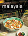 The Food of Malaysia: 62 Easy-To-Follow and Delicious Recipes from the Crossroads of Asia by Wendy Hutton, Luca Invernizzi Tettoni