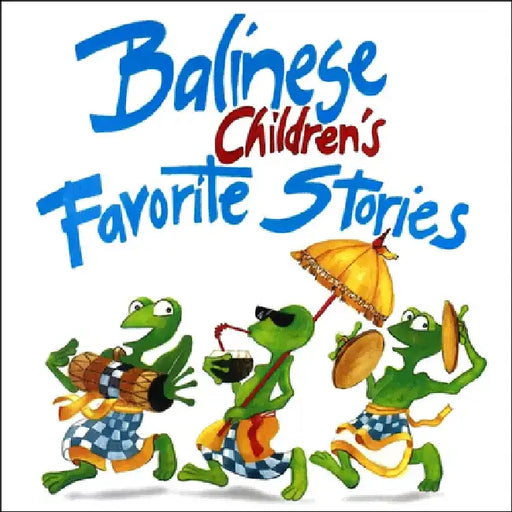 Balinese Children's Favorite Stories by Victor Mason