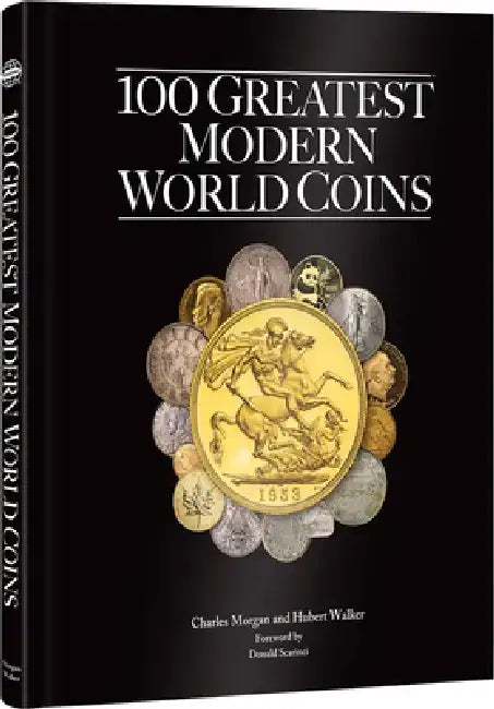 100 Greatest Modern World Coins by Charles Morgan