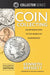 Coin Collecting: An Introduction to the World of Numismatics by Kenneth E. Bressett