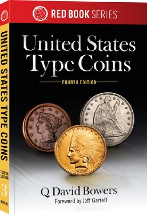 United States Type Coins by Q. David Bowers, Patrick Ian Perez