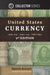 United States Currency by Kenneth E. Bressett