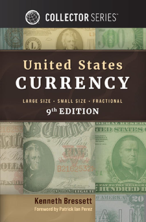 United States Currency by Kenneth E. Bressett