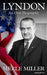 Lyndon: An Oral Biography by Merle Miller