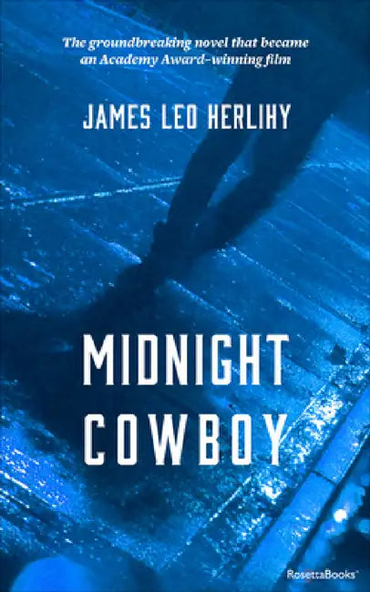 Midnight Cowboy by James Leo Herlihy