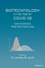 Biotechnology in the Time of Covid-19: Commentaries from the Front Line by Jeremy M. Levin