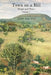Town on a Hill - People and Place: Volume 1 by Debrah Anne Nixon
