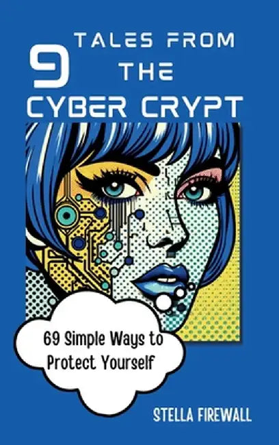 Tales from the Cyber Crypt by Stella Firewall