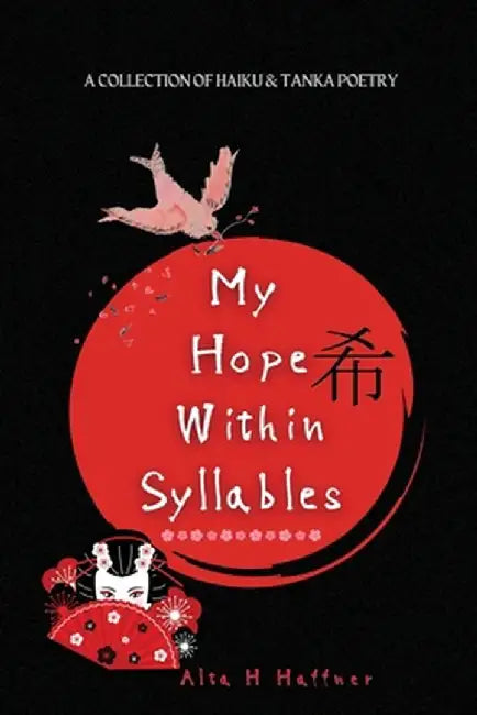 My Hope within Syllables by Alta H. Haffner