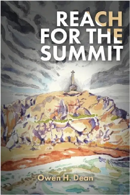 Reach for the Summit by Dean, Owen H.