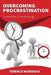 Overcoming Procrastination: Do Not Wait. Grow by Doing by Terence Muringisi