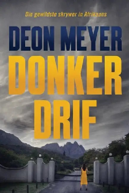 Donkerdrif by Deon Meyer
