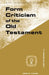 Form Criticism of Old Testamen by Gene M. Tucker