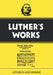Luther's Works, Volume 53: Liturgy and Hymns by Ulrich S. Leupold, Martin Luther
