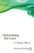 Determining the Form: Structures for Preaching by Jr. Allen O. Wesley