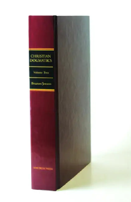 Christian Dogmatics: Volume 2 by Carl E. Braaten, Robert W. Jenson