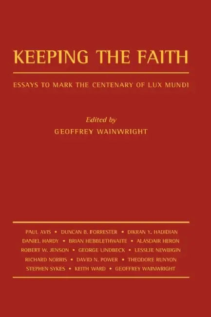 Keeping the Faith by Geoffrey Wainwright