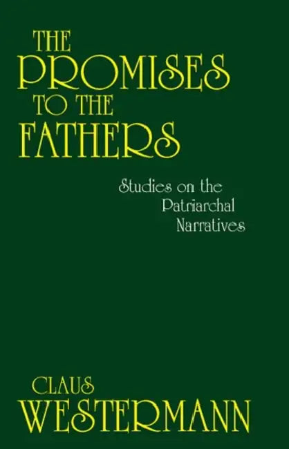 Promises to the Fathers by Claus Westermann