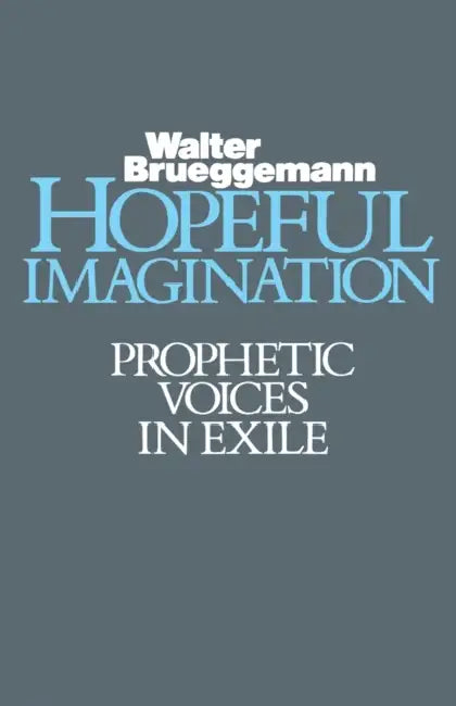 Hopeful Imagination by Walter Brueggemann