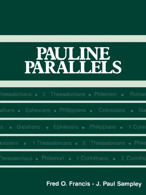 Pauline Parallels: Revised Edition by Fred O. Francis, J. Paul Sampley