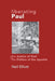 Liberating Paul: The Justice of God and the Politics of the Apostle by Elliott, Neil
