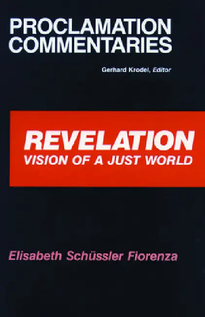 Revelation Proclamation Commen by Elisabeth Schussler Fiorenza
