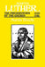 Martin Luther the Preservation of the Church Vol 3 1532-1546 by Brecht, Martin