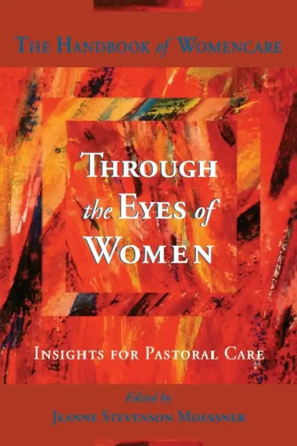 Through the Eyes of Women by Jeanne Stevenson Moessner