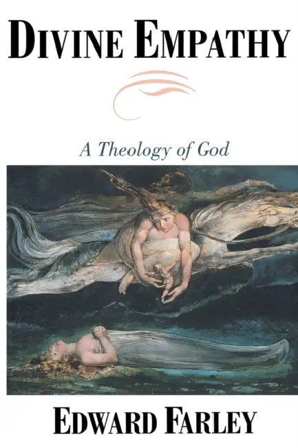 Divine Empathy by Edward Farley