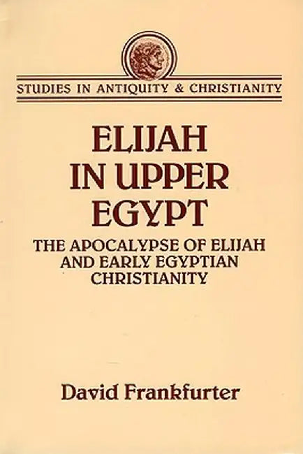 Elijah in Upper Egypt by David Frankfurter