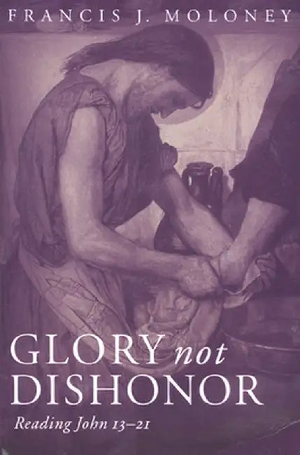 Glory Not Dishonor by Moloney, Francis J., Sdb