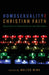 Homosexuality and Christian Faith: Questions of Conscience for the Churches by Walter Wink
