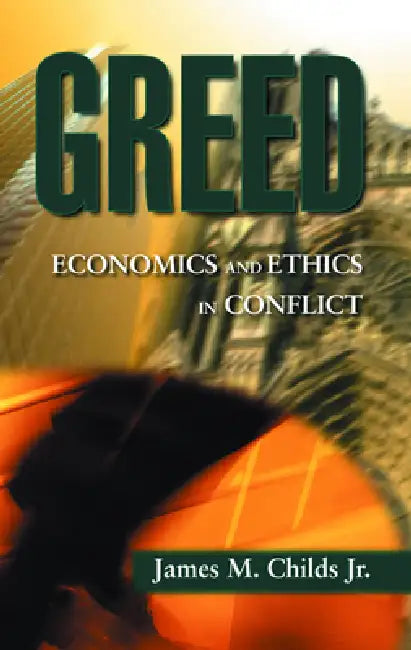 Greed by James M. Childs